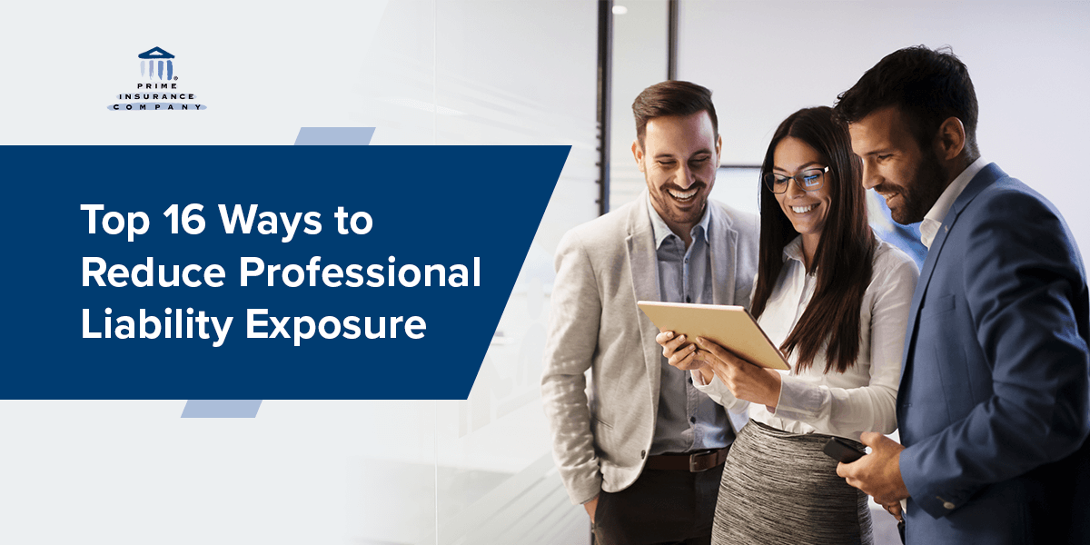 top 16 ways to reduce professional liability exposure, professional liability insurance