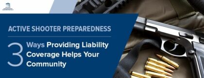 Active Shooter Preparedness – 3 Ways Providing Liability Coverage Helps Your Community 