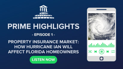 I Hate Insurance! Podcast – Prime Highlights Ep. 1 – Property Insurance Market – How Hurricane Ian Will Affect Florida Homeowners
