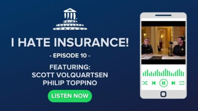 Scott Volquartsen and Philip Toppino on the I Hate Insurance Podcast
