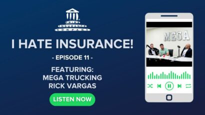 Mega Trucking & Rick Vargas Join The ‘I Hate Insurance!’ Podcast